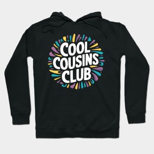 Cool Cousins Club Hoodie